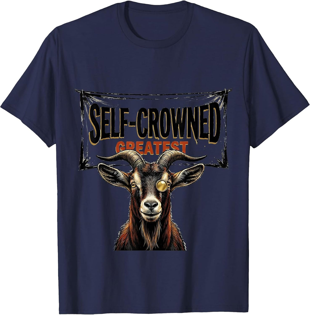 Men's Self-Crowned Greatest Funny Goat With Sunglasses Showcard T-Shirt - Navy Blue