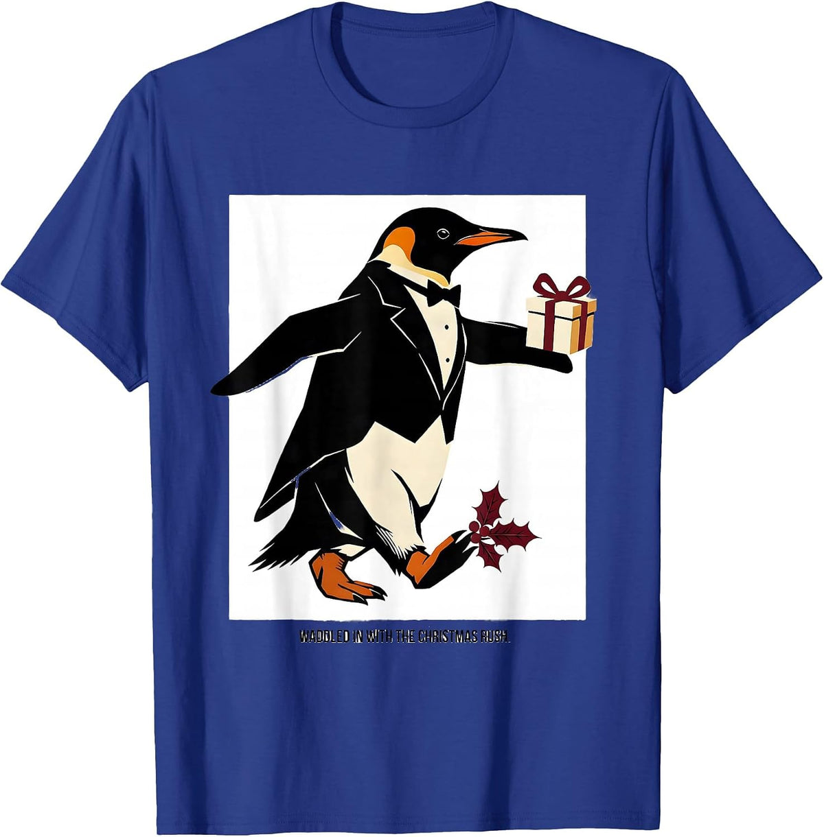 Men's Waddled In With The Christmas Rush Funny Penguin Lover Gift T-Shirt - Royal Blue