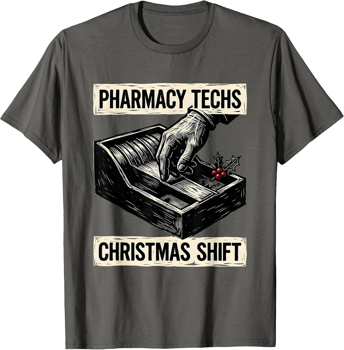 Men's Pharmacy Techs Christmas Shift Funny Pharmacy Technician T-Shirt - Asphalt Grey