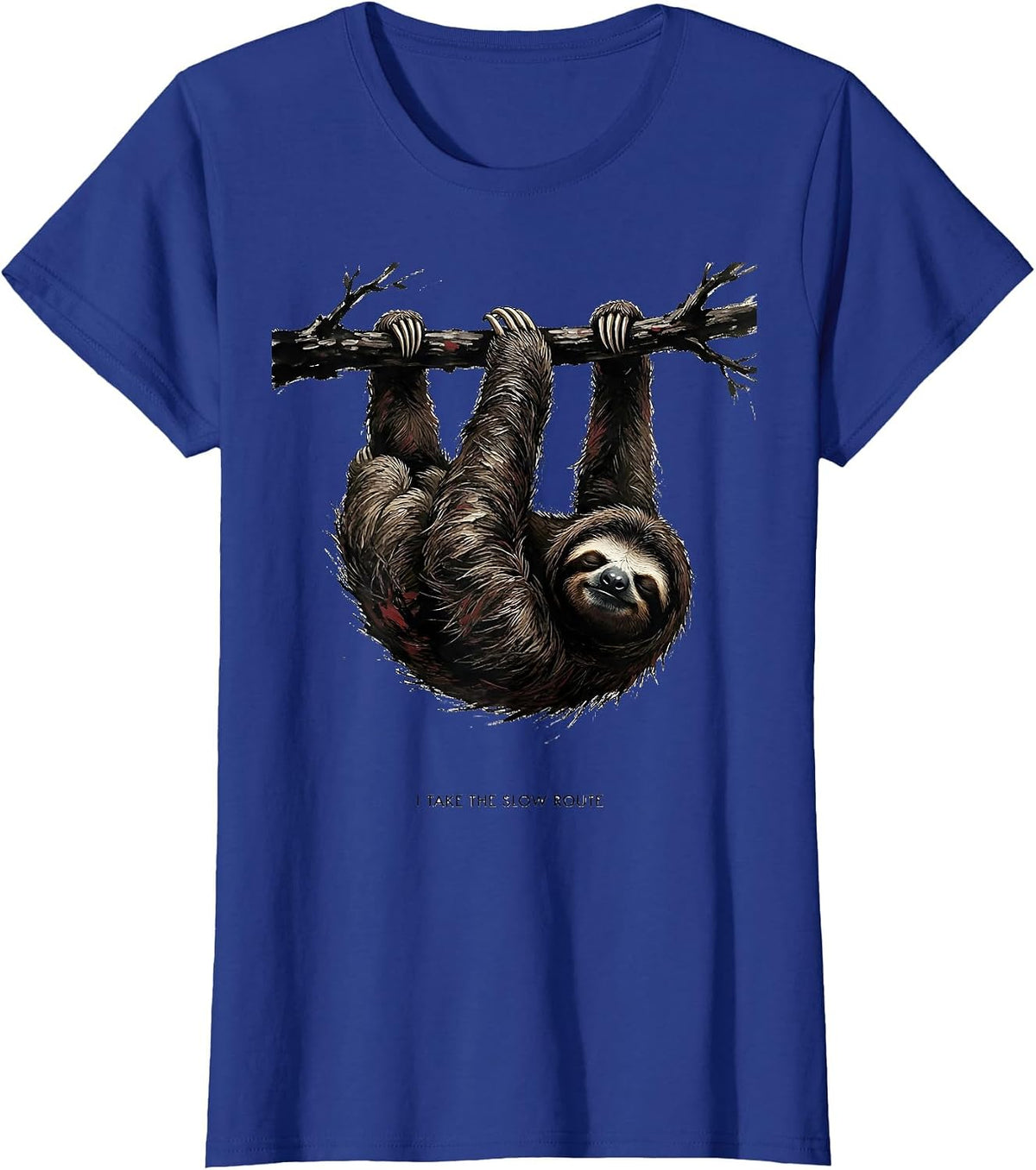 Women's I Take The Slow Route Funny Sloth Lazy Humor Gift T-Shirt - Royal Blue