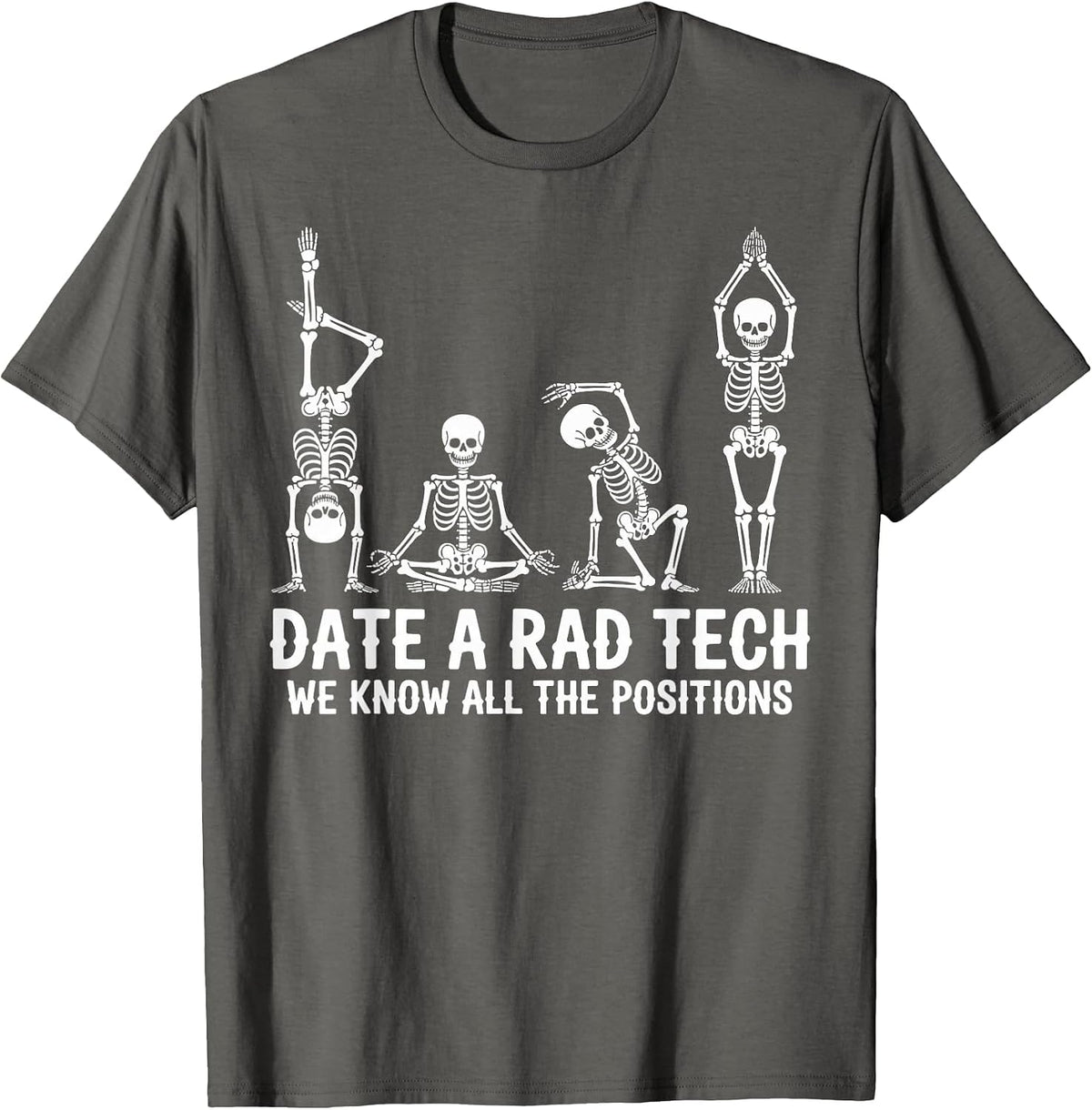Date A Rad Tech Radiology Technician Radiology Radiologist T-Shirt - Asphalt Grey