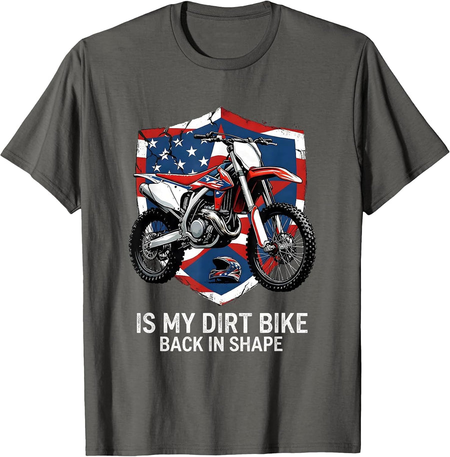 Is My Dirt Bike Back In Shape Funny Motocross Biker Gift T-Shirt - Asphalt Grey