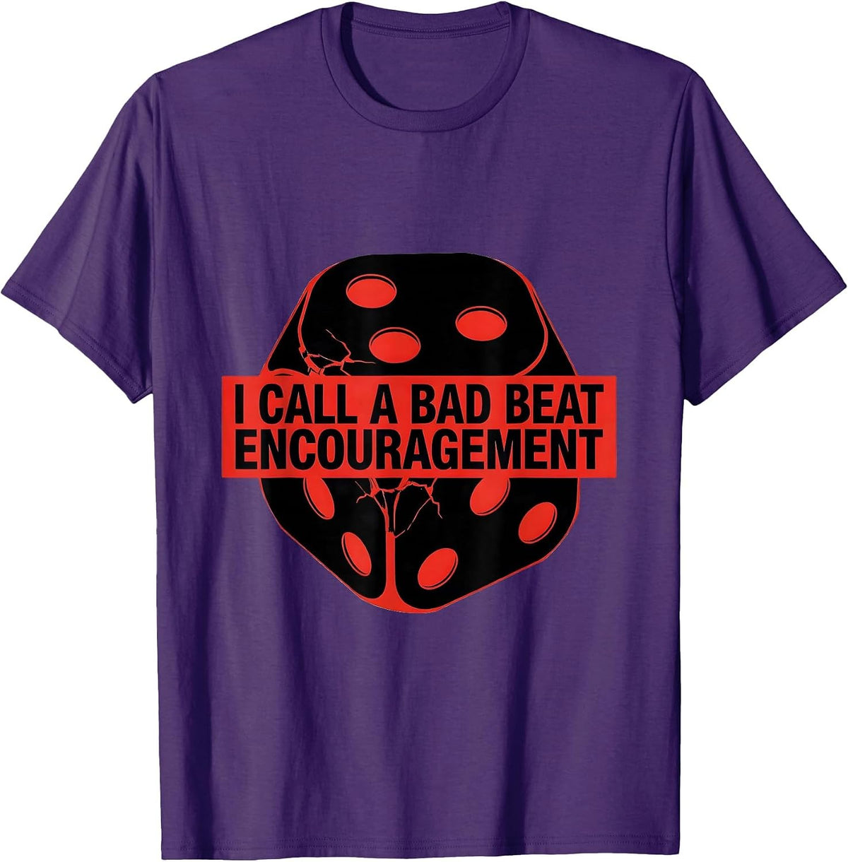 Men's I Call A Bad Beat Encouragement Funny Gambling Poker Player T-Shirt - Purple