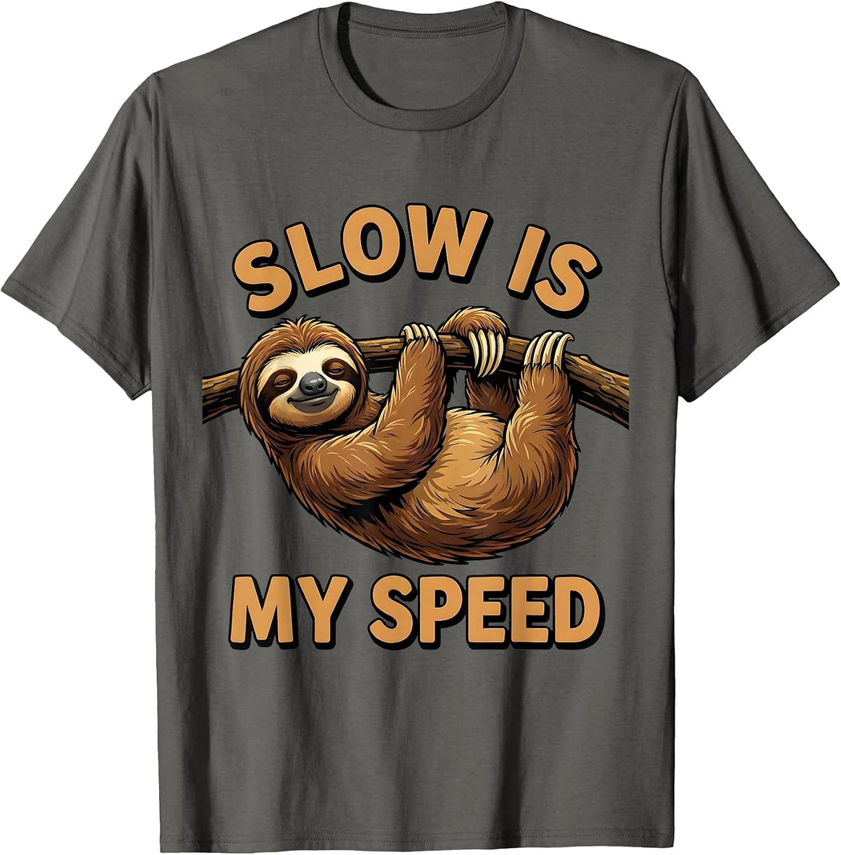Slow Is My Speed Funny Sloth Lover Cartoon Humor T-Shirt - Asphalt Grey