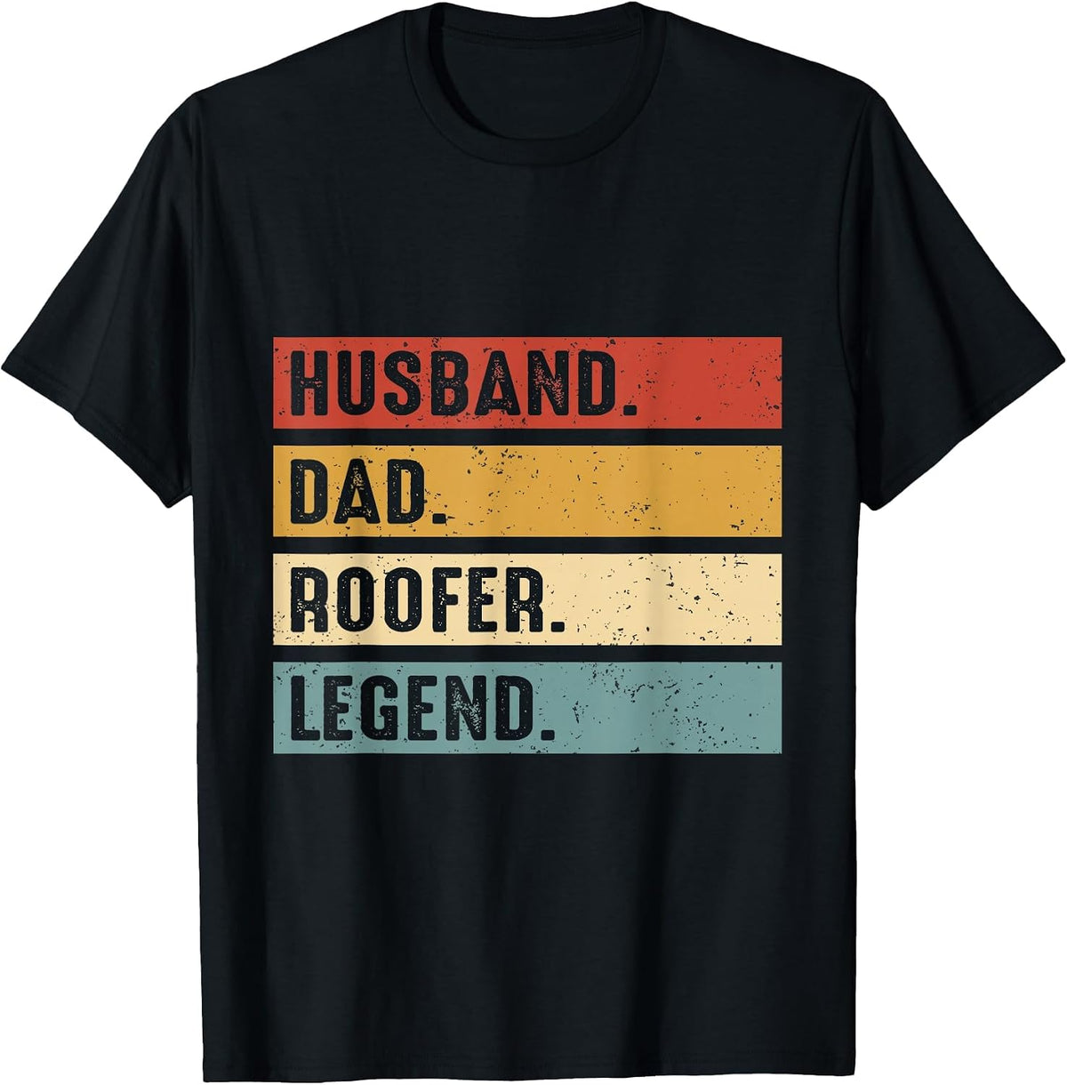 Husband Dad Roofer Funny Roofing Fathers Day Mens T-Shirt - Black