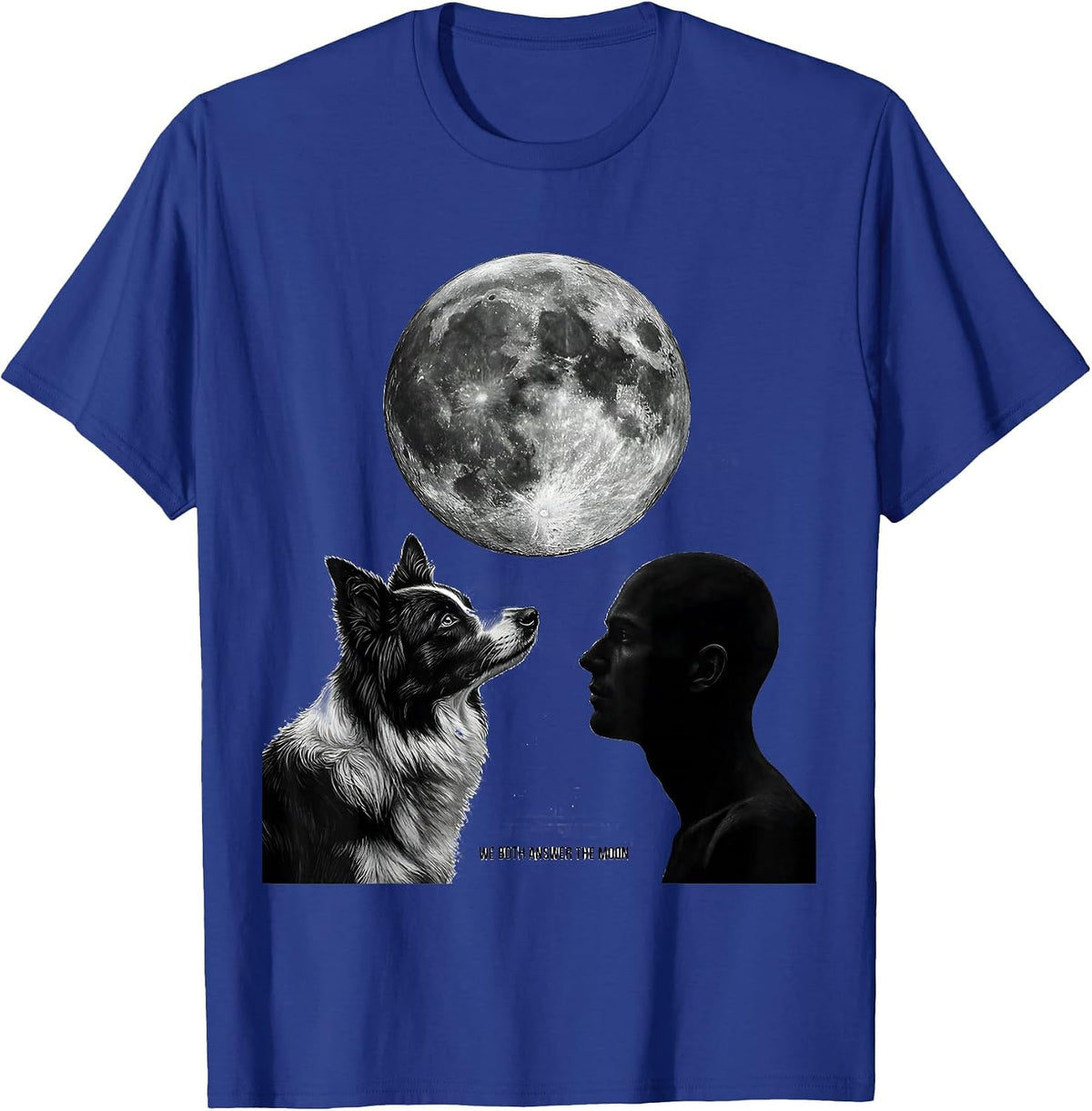 We Both Answer the Moon Vintage Dog Lover Breed Portrait T-Shirt - Royal Blue