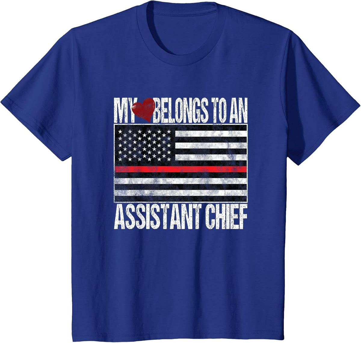 Red Line Flag Fireman My Heart Belongs to a Assistant Chief T-Shirt - Royal Blue