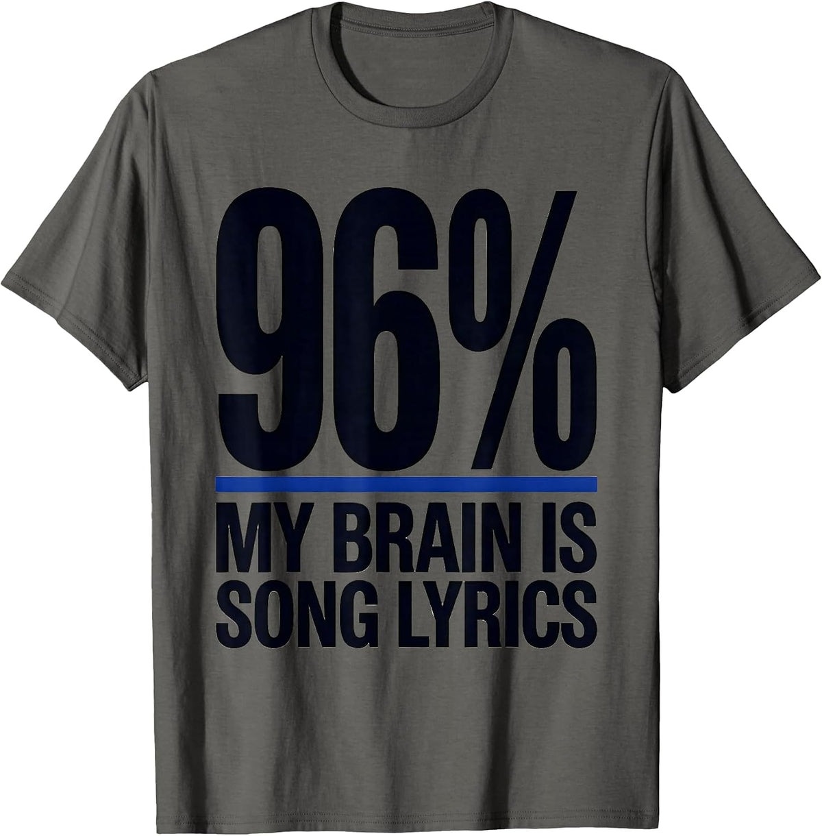 Men's My Brain Is 96% Song Lyrics Funny Music Lover Gift T-Shirt - Asphalt Grey