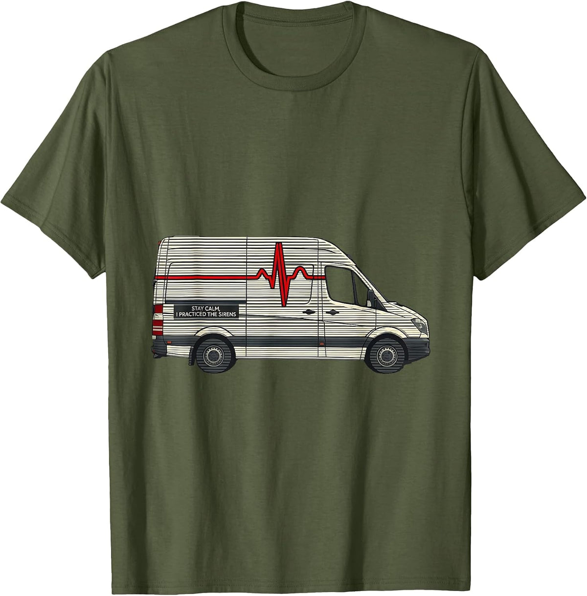 Men's Stay Calm I Practiced The Sirens Funny EMT Paramedic Dark T-Shirt - Olive Green