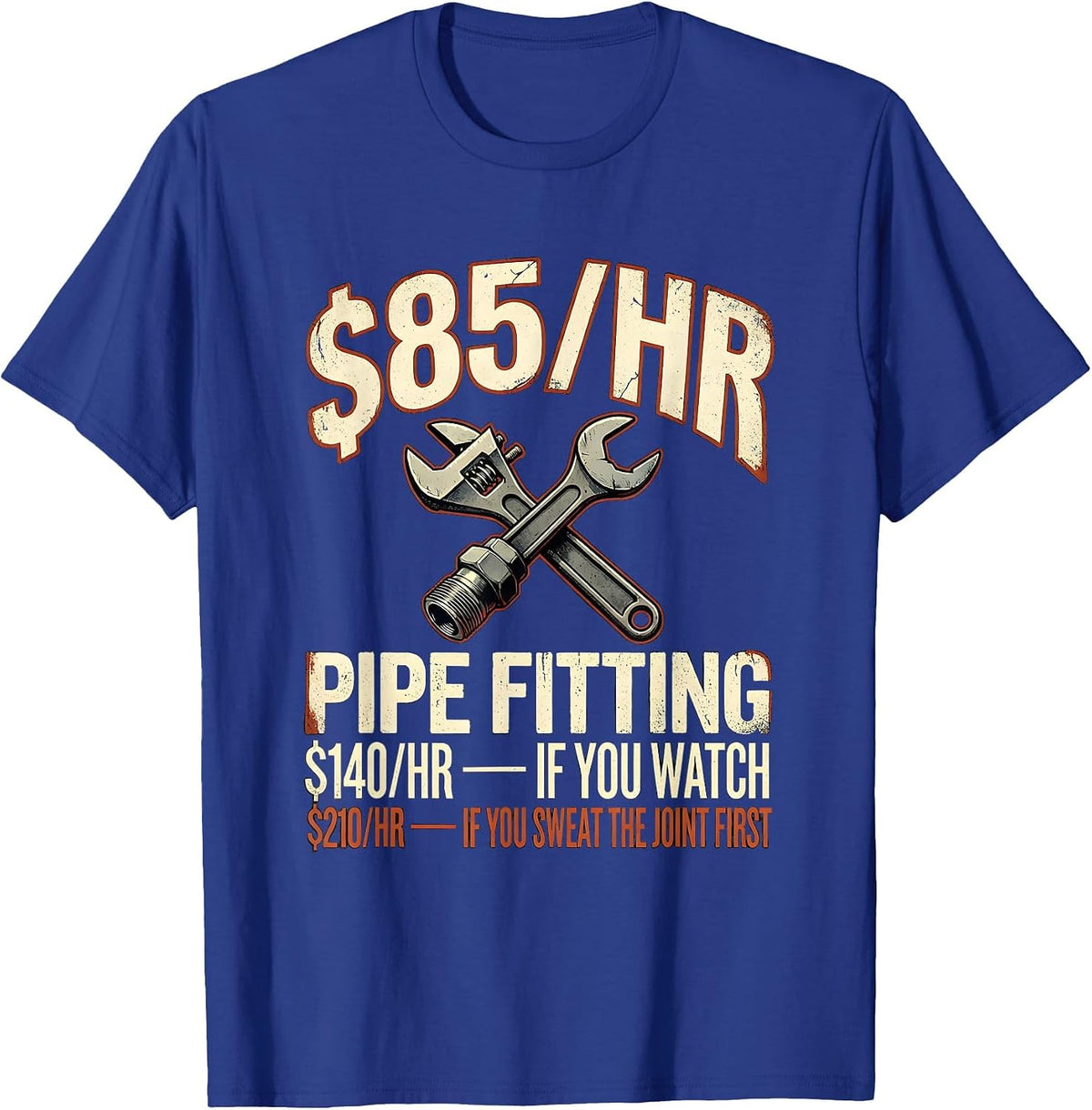 Men's Funny Plumber Hourly Rate Pipe Wrench Dad Joke T-Shirt - Royal Blue