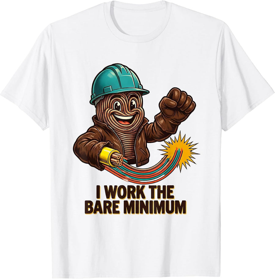 Men's I Work The Bare Minimum Funny Electrician Lineman Skeleton T-Shirt - White