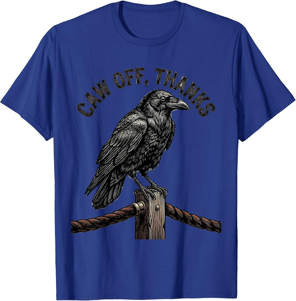 Men's Caw Off, Thanks Dark Humor Crow Gothic Halloween T-Shirt - Royal Blue