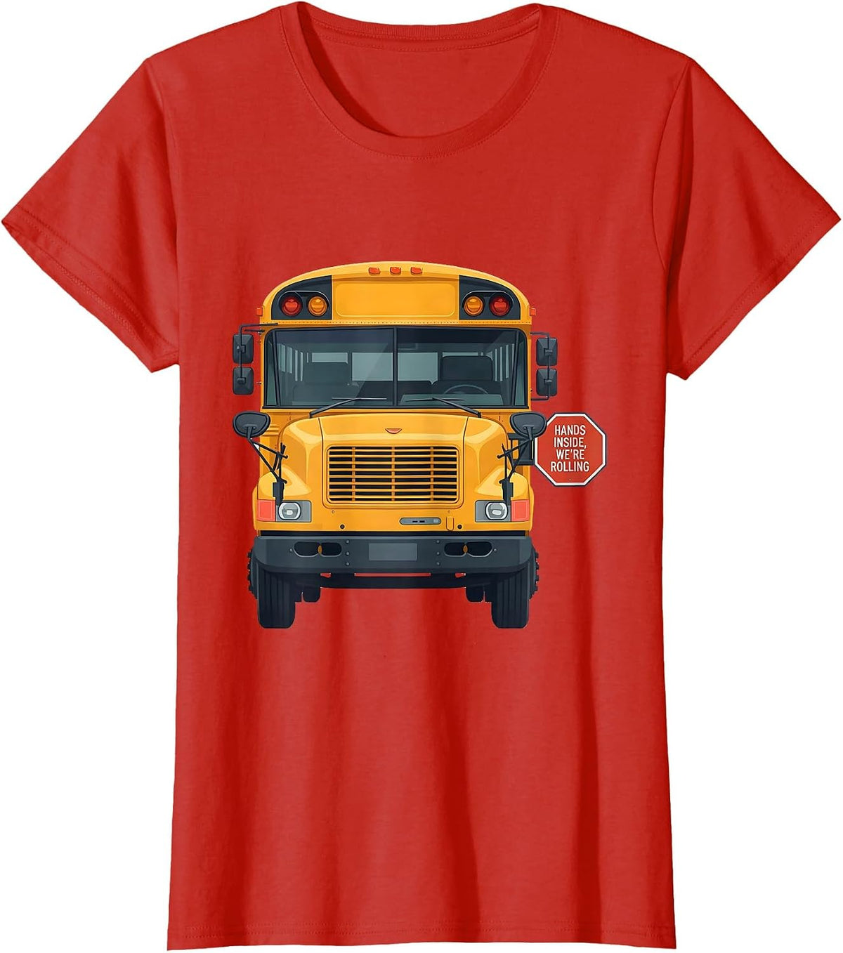 Hands Inside, We're Rolling Funny School Bus Driver T-Shirt - Red