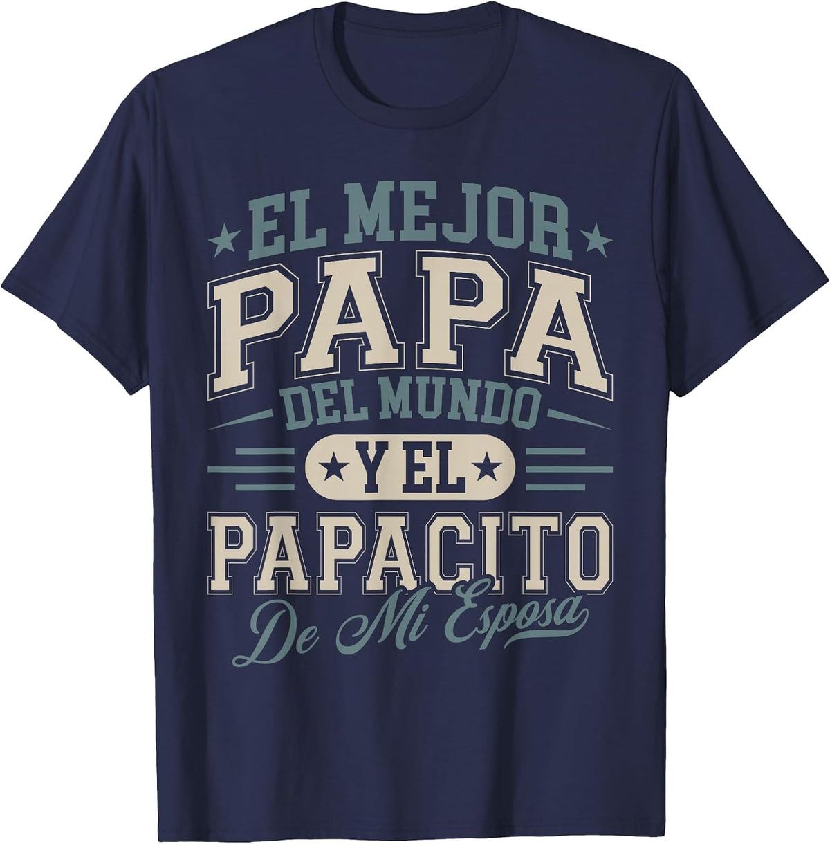 El Mejor Papa Del Mundo Camiseta En Espanol Padre Latino T-Shirt - Navy Blue