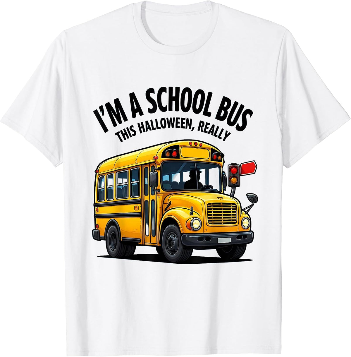 Men's I'm A School Bus This Halloween, Really Funny T-Shirt - White