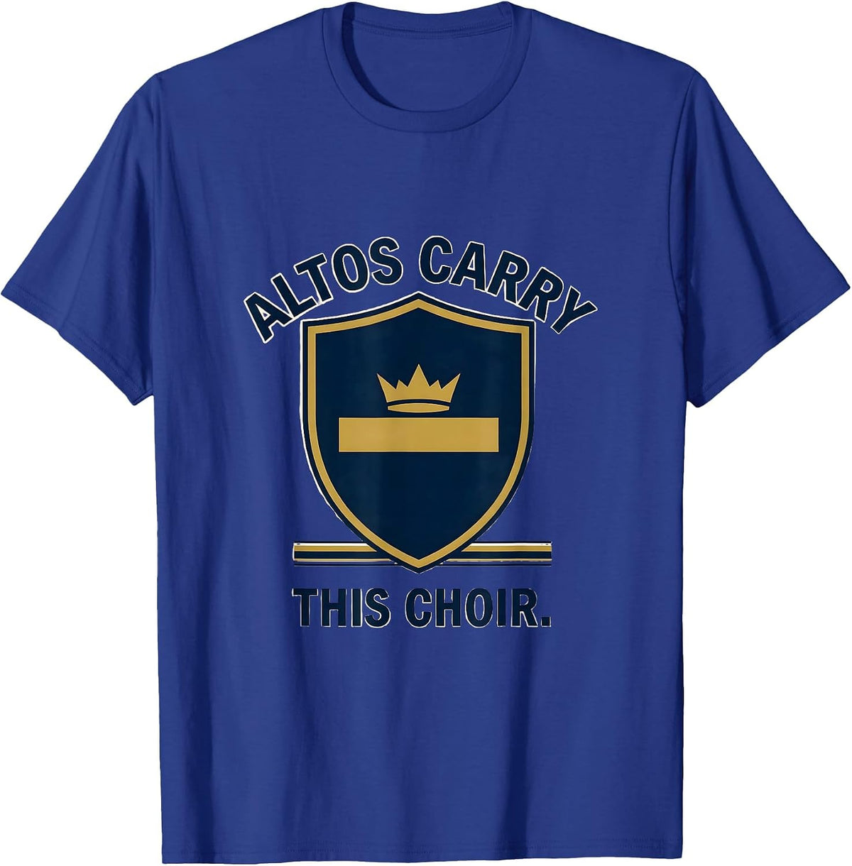 Men's Altos Carry This Choir Funny Choir Member Karaoke Singer T-Shirt - Royal Blue