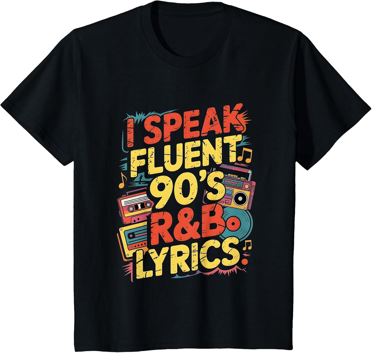 I Speak Fluent 90's R&B Lyrics Retro Party T-Shirt - Black