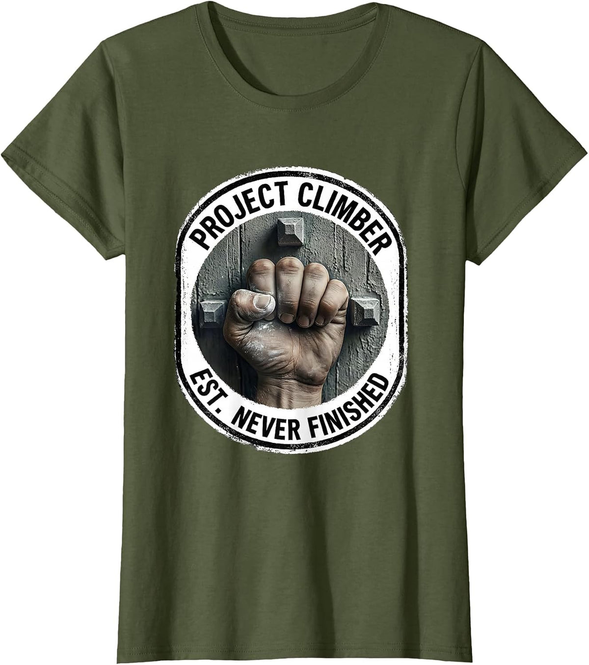 Women's Project Climber Est Never Finished Funny Rock Climbing T-Shirt - Olive Green