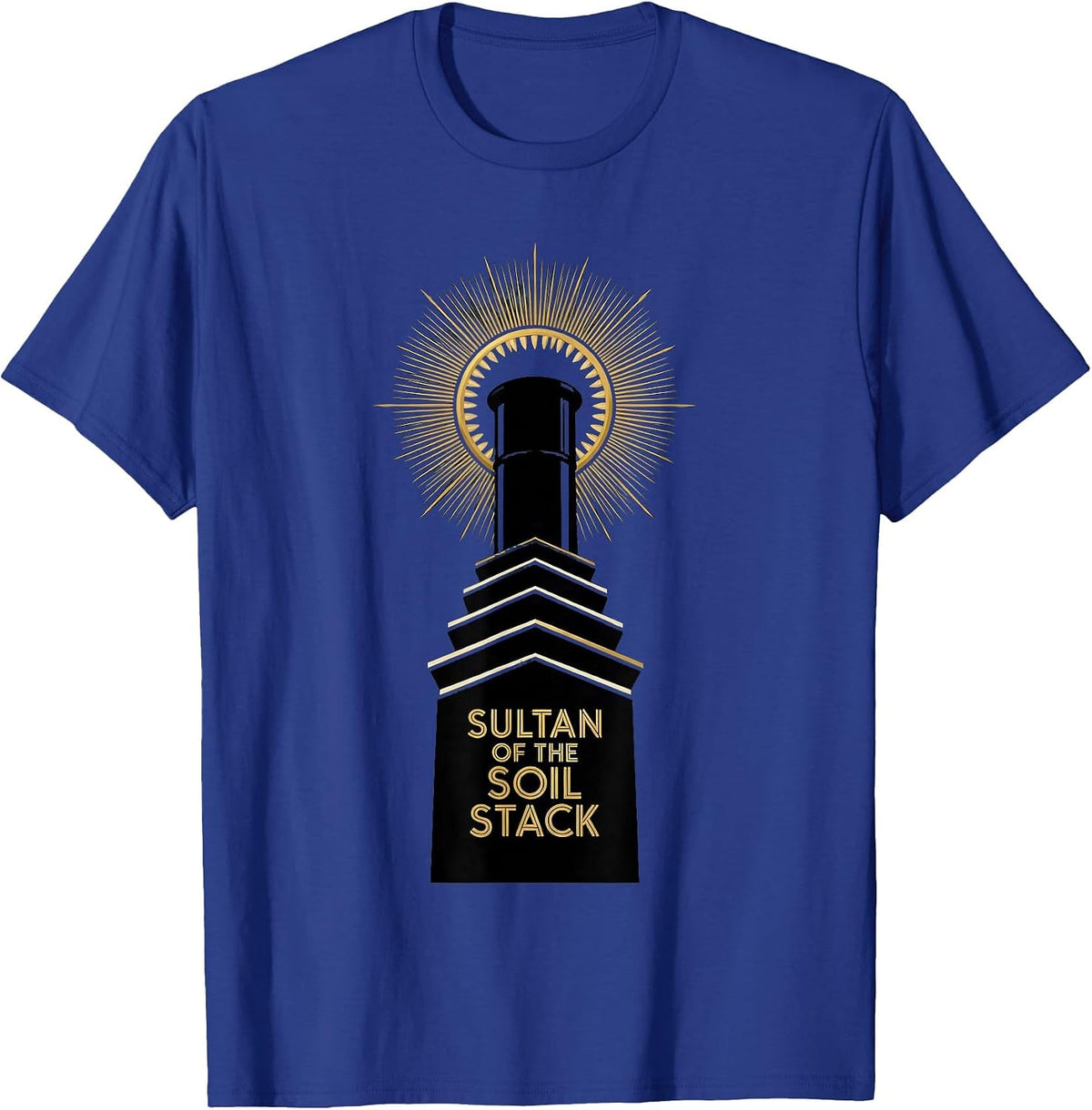 Men's Sultan Of The Soil Stack Funny Plumber Pipefitter Art Deco T-Shirt - Royal Blue