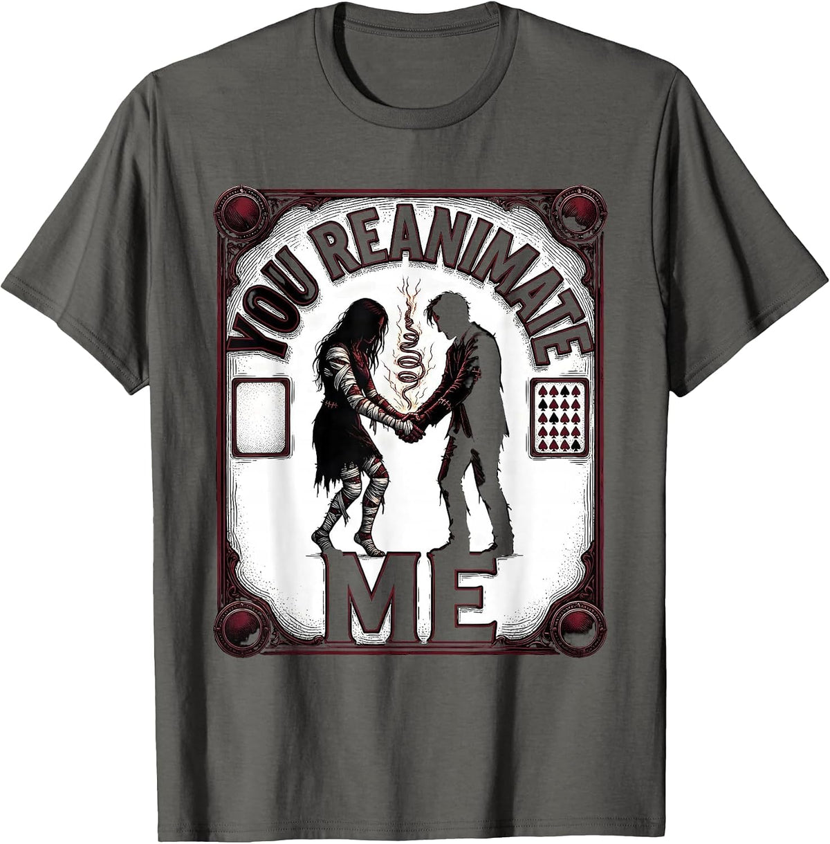 You Reanimate Me Retro Horror Romance Valentine Halloween T-Shirt - Asphalt Grey