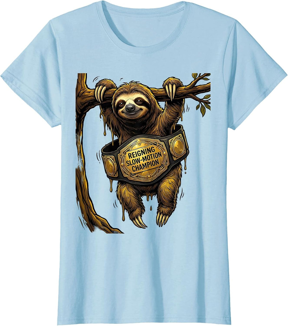 Reigning Slow-Motion Champion Funny Sloth Lover Humor Gift T-Shirt - Baby Blue
