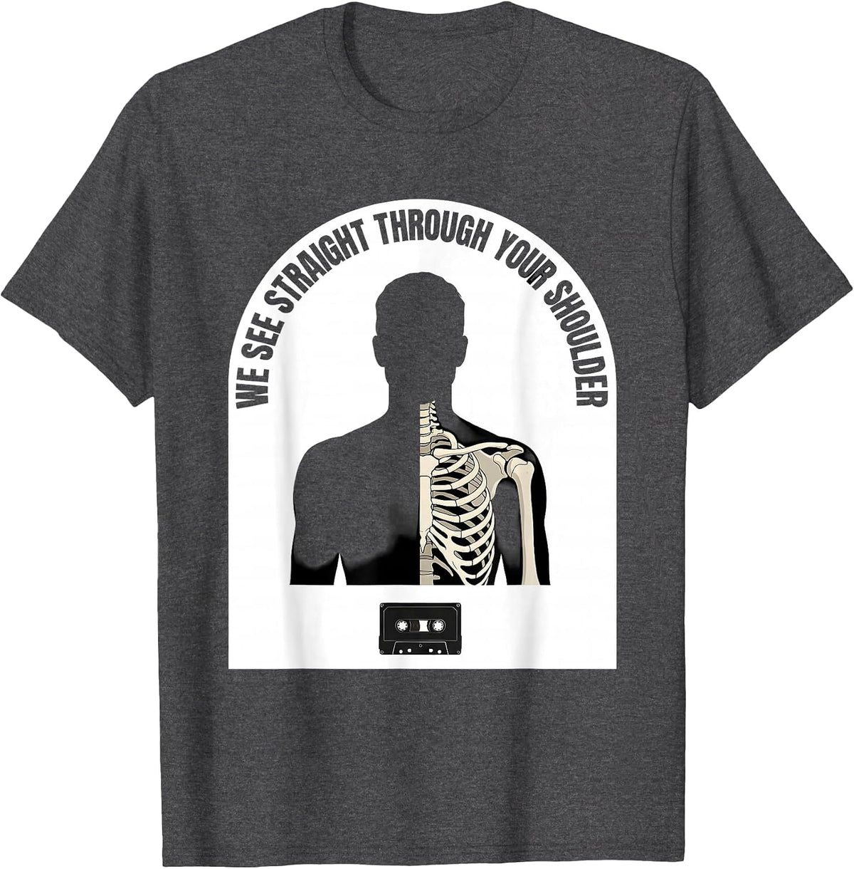 Men's We See Straight Through Your Shoulder Funny Radiology Tech T-Shirt - Dark Heather Grey