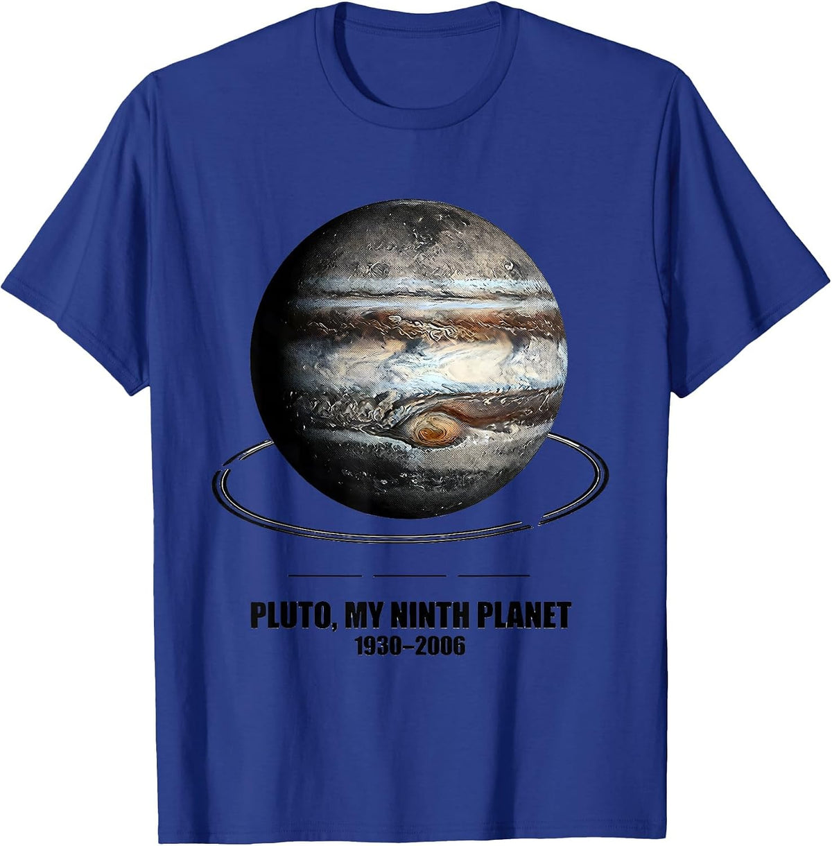 Pluto My Ninth Planet 1930-2006 Funny Space Science Humor T-Shirt - Royal Blue