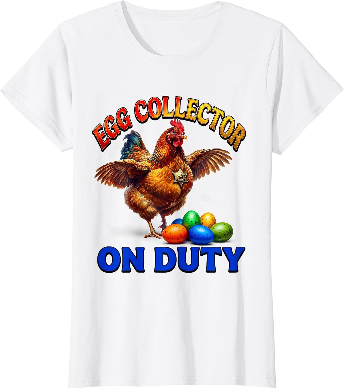 Egg Collector On Duty Funny Chicken Design T-Shirt - White