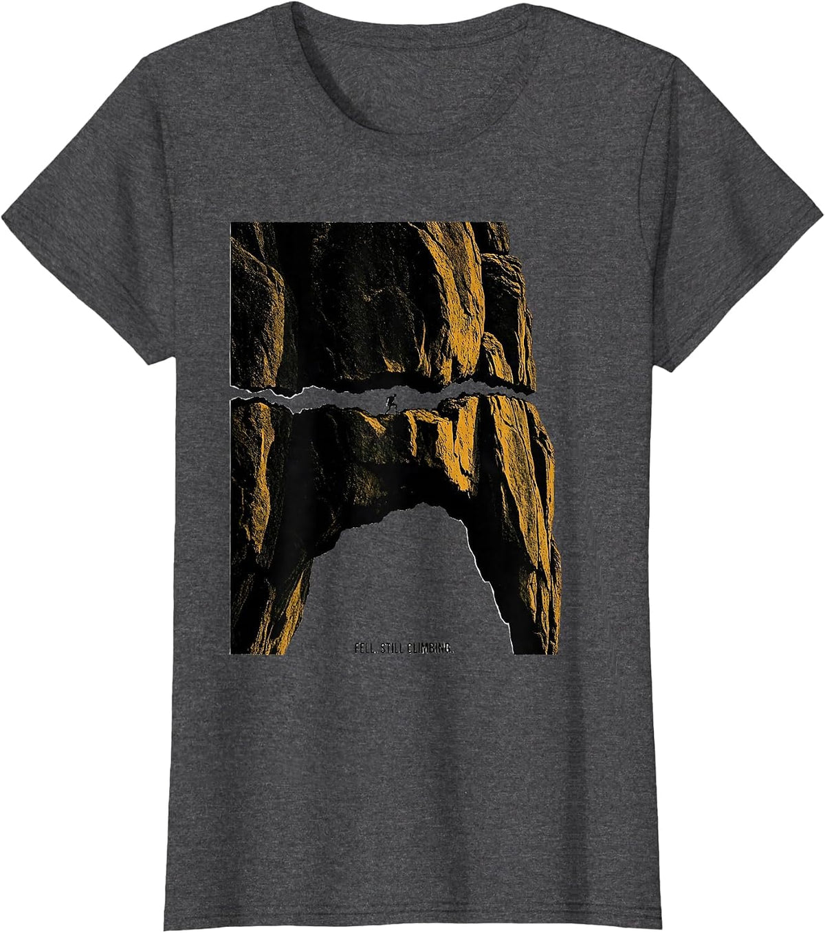 Women's Fell. Still Climbing Funny Rock Climber Bouldering Gift T-Shirt - Dark Heather Grey