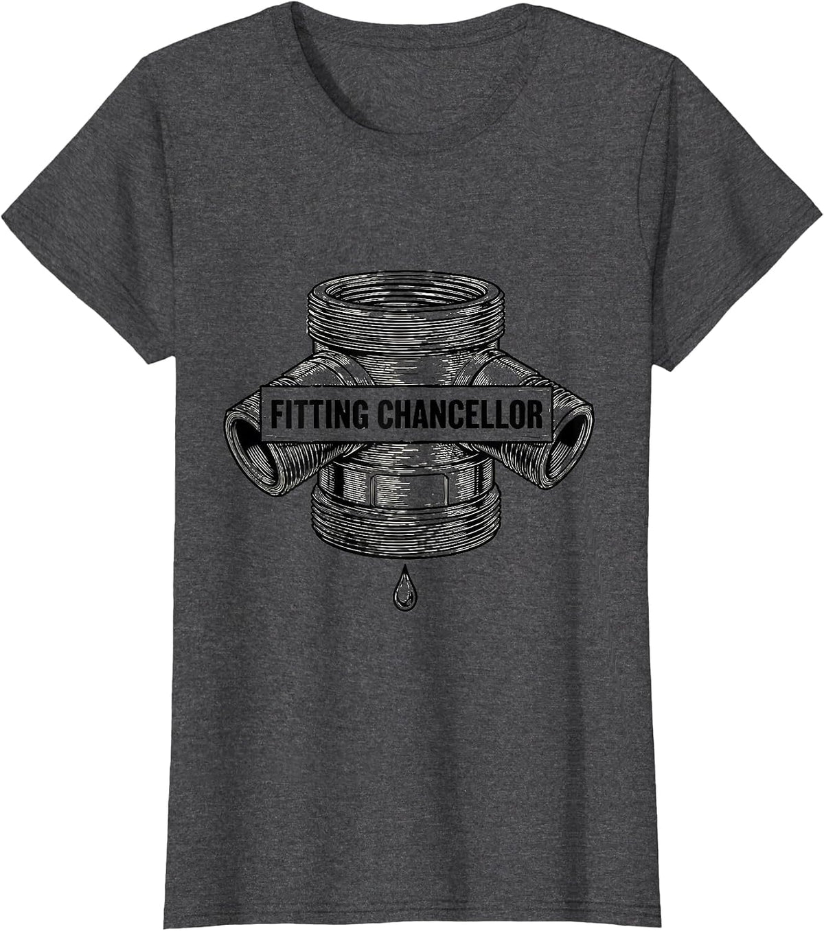 Women's Fitting Chancellor Funny Plumber Pipefitter Steamfitter T-Shirt - Dark Heather Grey