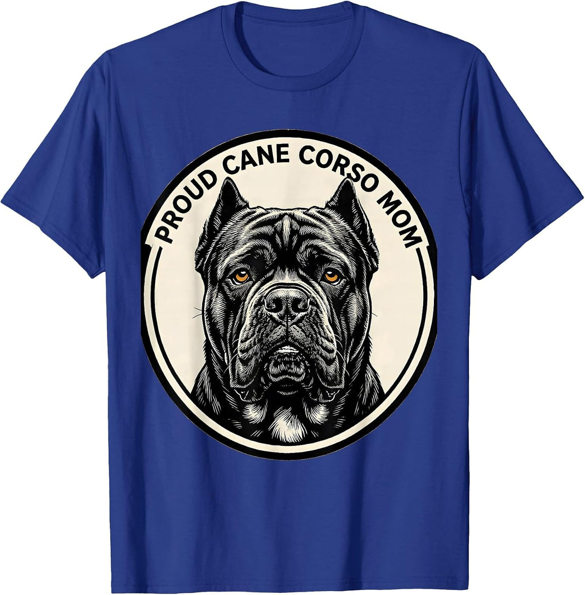 Men's Proud Cane Corso Mom Funny Dog Owner Breed Pride T-Shirt - Royal Blue