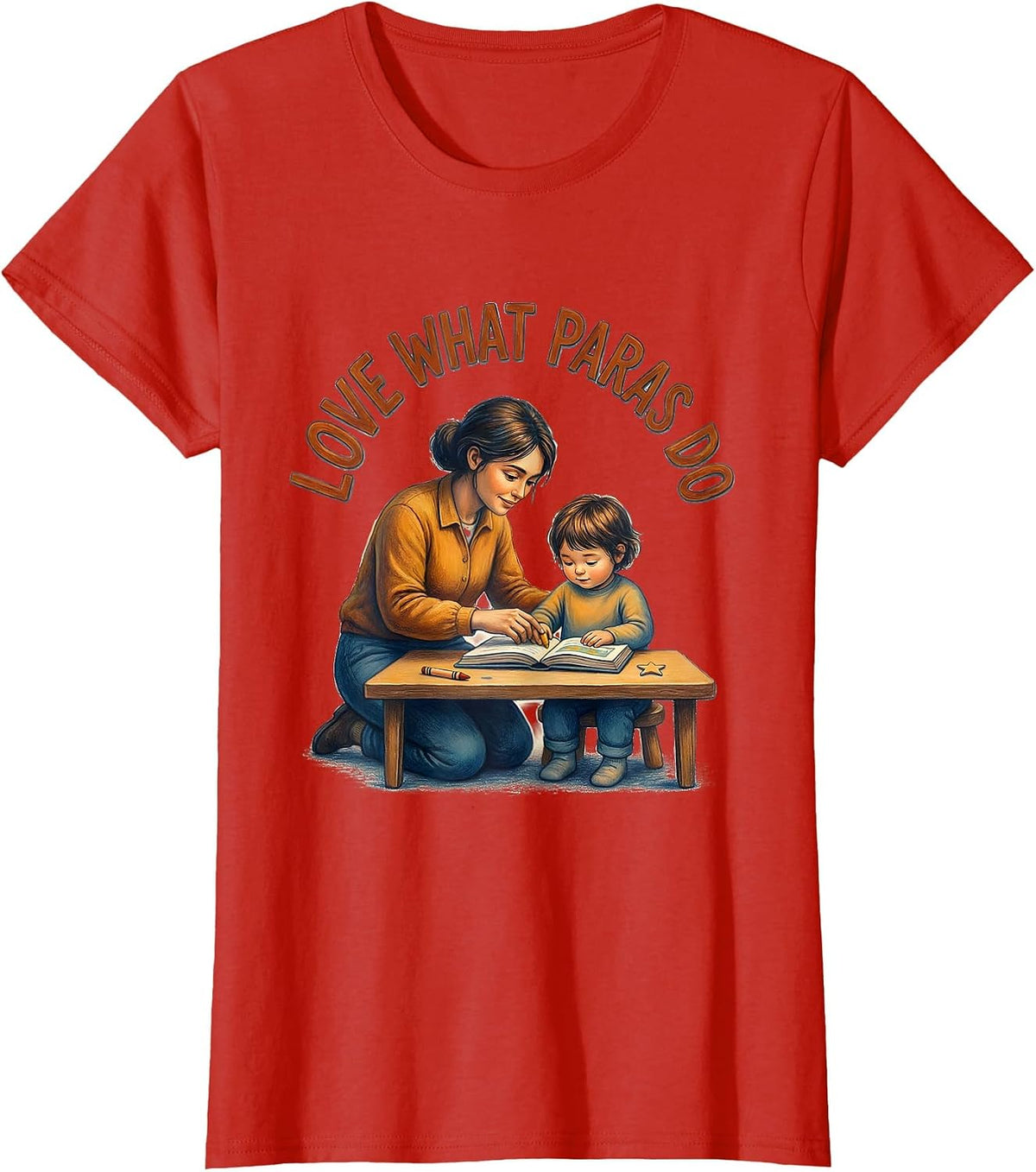 Love What Paras Do Paraprofessional Design T-Shirt - Red