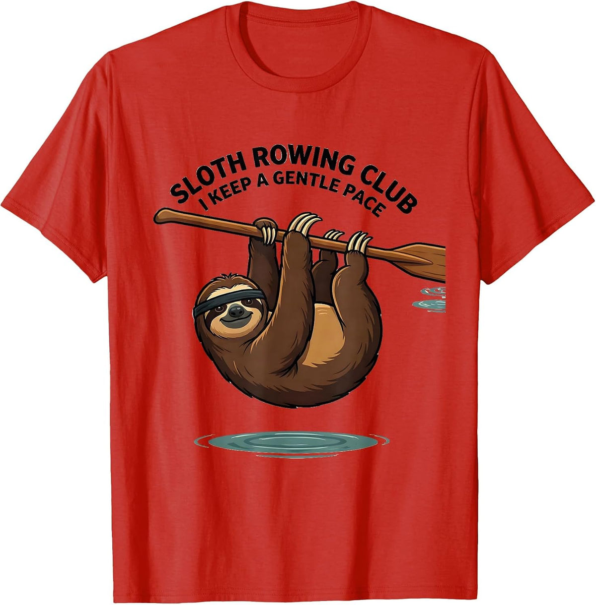 Men's Sloth Rowing Club I Keep a Gentle Pace Funny Sloth Lover T-Shirt - Red