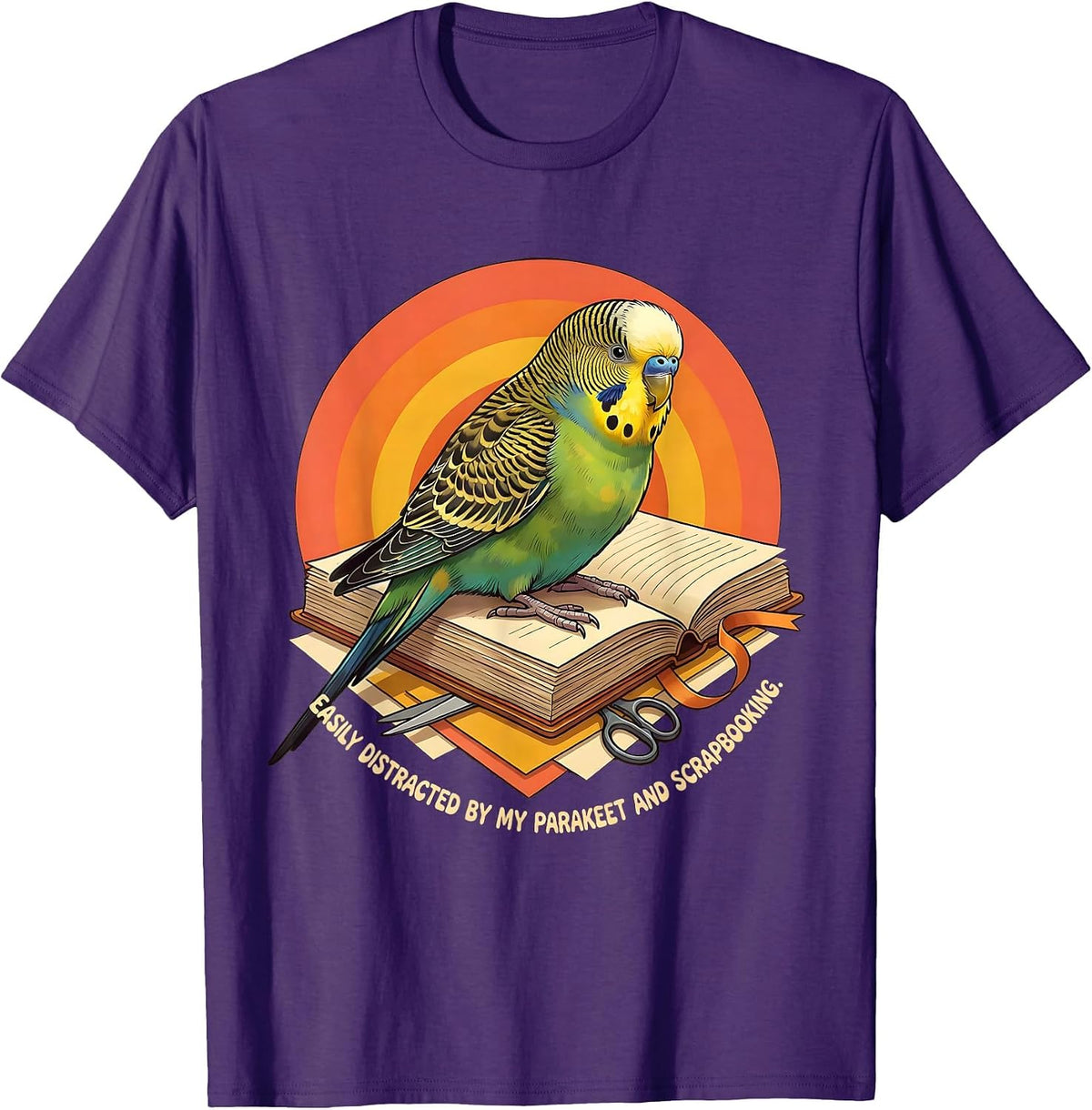 Easily Distracted By My Parakeet And Scrapbooking Funny T-Shirt - Purple