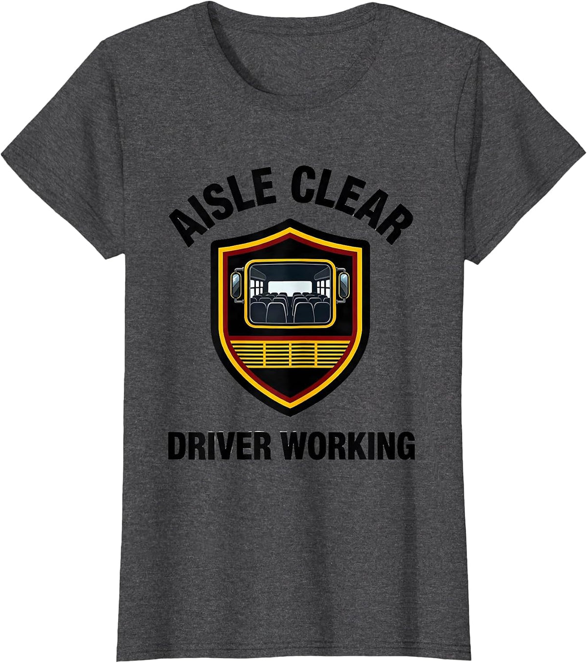 Women's Aisle Clear Driver Working Funny School Bus Driver Costume T-Shirt - Dark Heather Grey