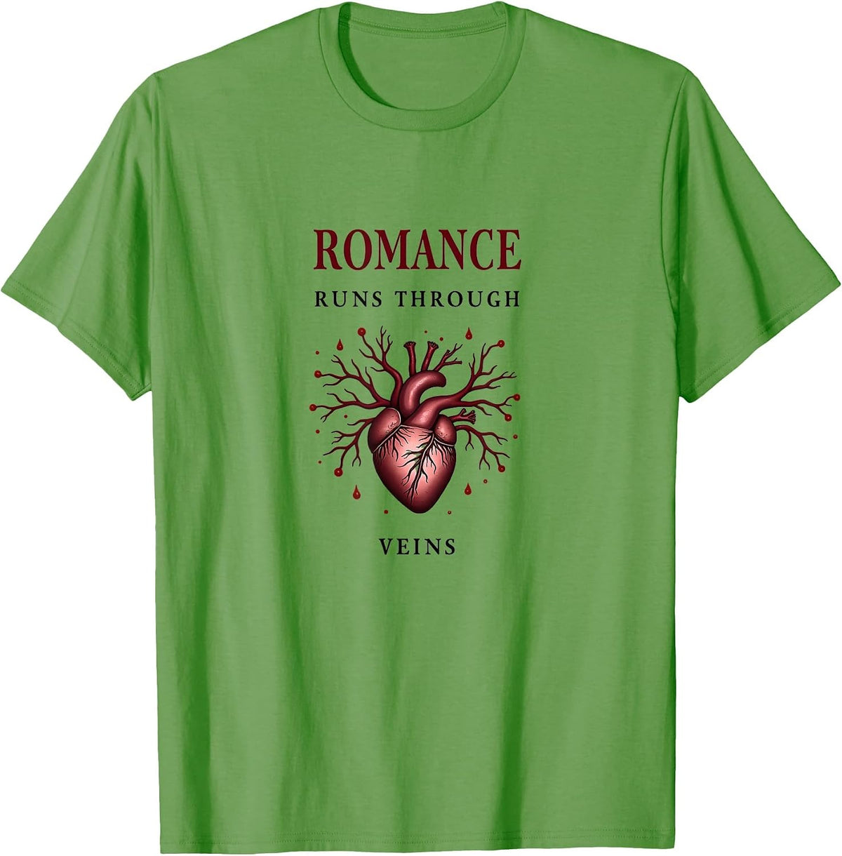 Dark Romance Runs Through Veins Lover Boy Design T-Shirt - Grass Green