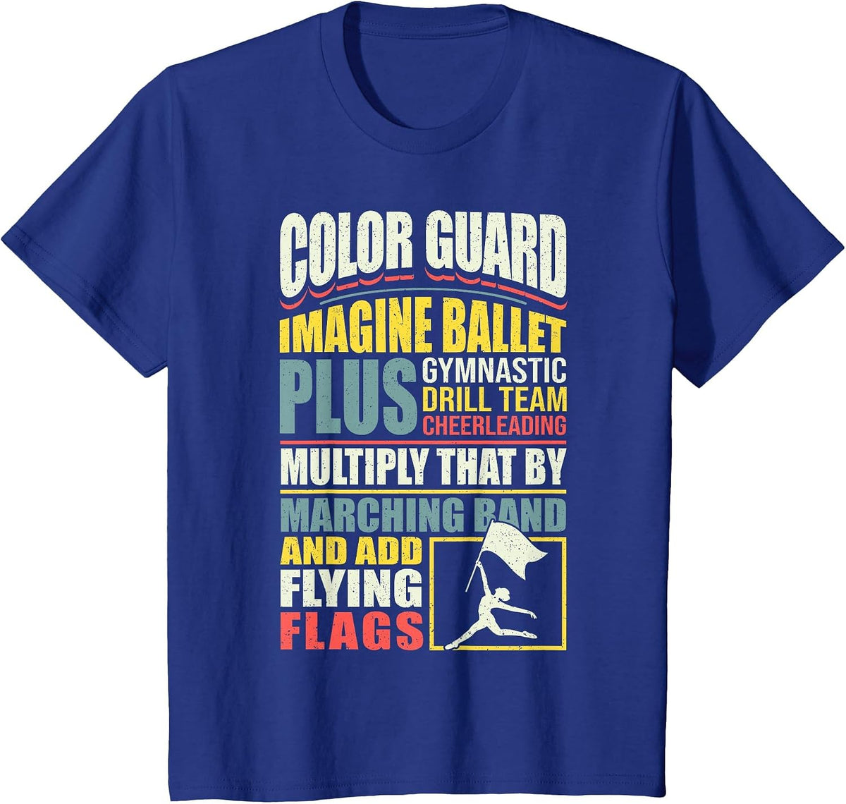 Color Guard Marching Band Color Guard Skills T-Shirt - Royal Blue