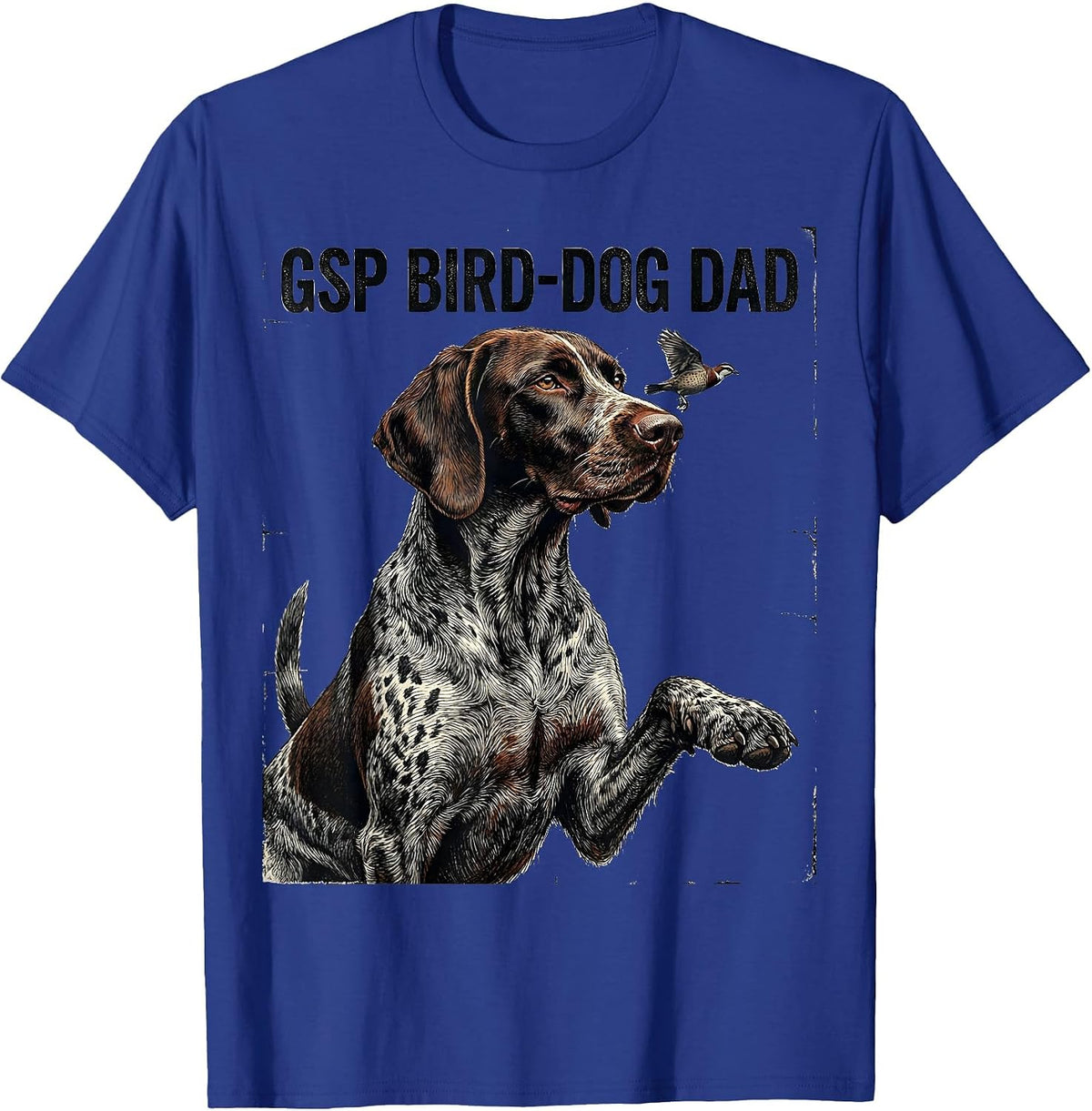 GSP Bird-Dog Dad Distressed German Shorthaired Pointer Dog T-Shirt - Royal Blue