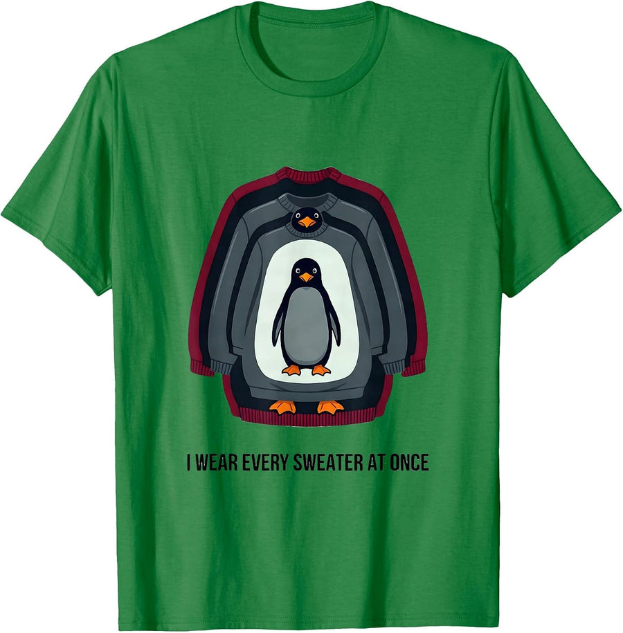 Men's I Wear Every Sweater At Once Funny Penguin Lover Christmas T-Shirt - Kelly Green