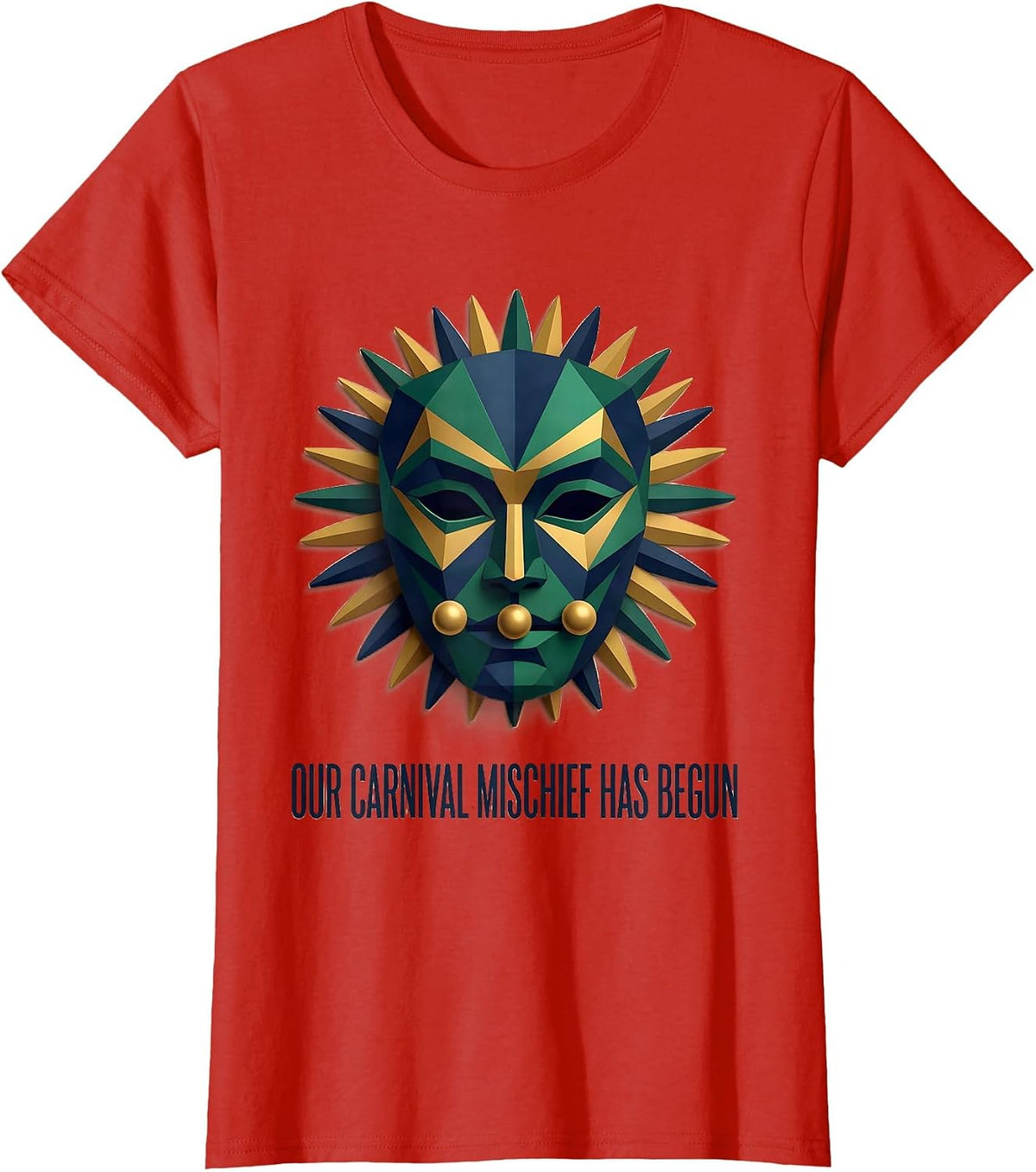 Women's Our Carnival Mischief Has Begun Art Deco Mardi Gras Party T-Shirt - Red