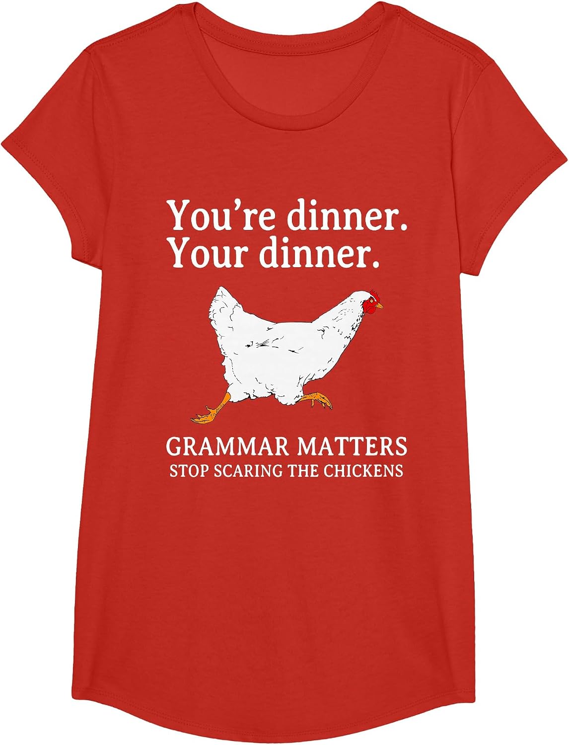 Stop Scaring The Chickens English Grammar Funny Teacher T-Shirt - Girls Red