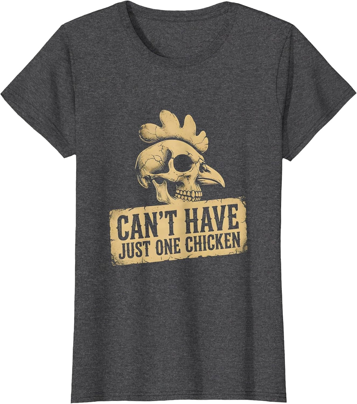 Women's Can't Have Just One Chicken Funny Poultry Design T-Shirt - Dark Heather Grey