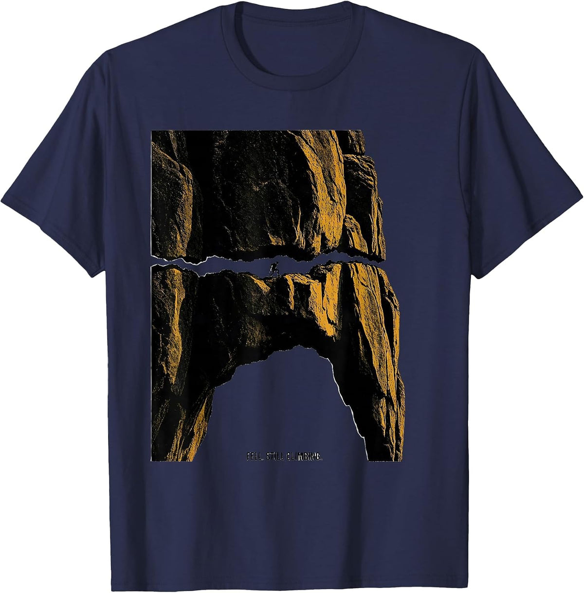 Men's Fell. Still Climbing Funny Rock Climber Bouldering Gift T-Shirt - Navy Blue