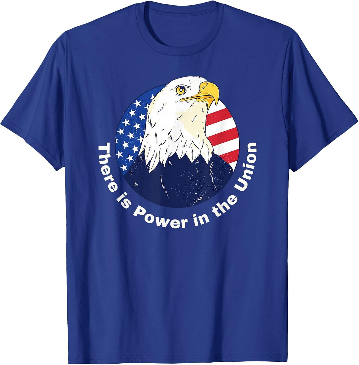 There is Power in the Union - Pro-Union Rights Tee T-Shirt - Royal Blue
