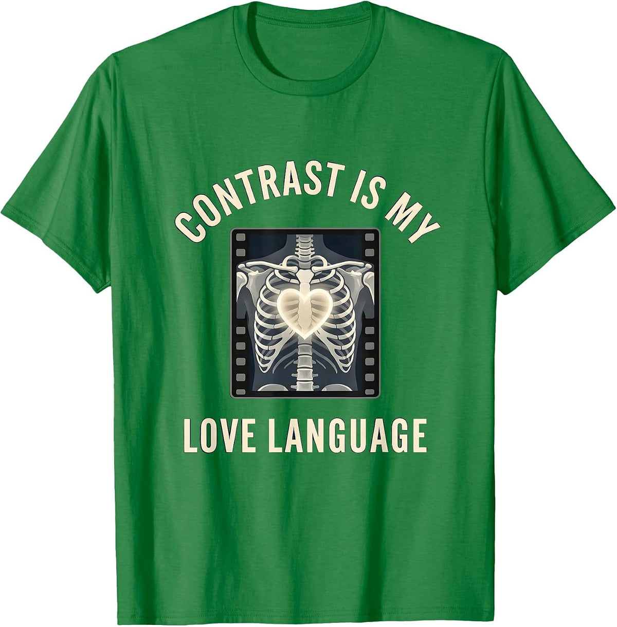 Men's Contrast Is My Love Language Radiology Design T-Shirt - Kelly Green