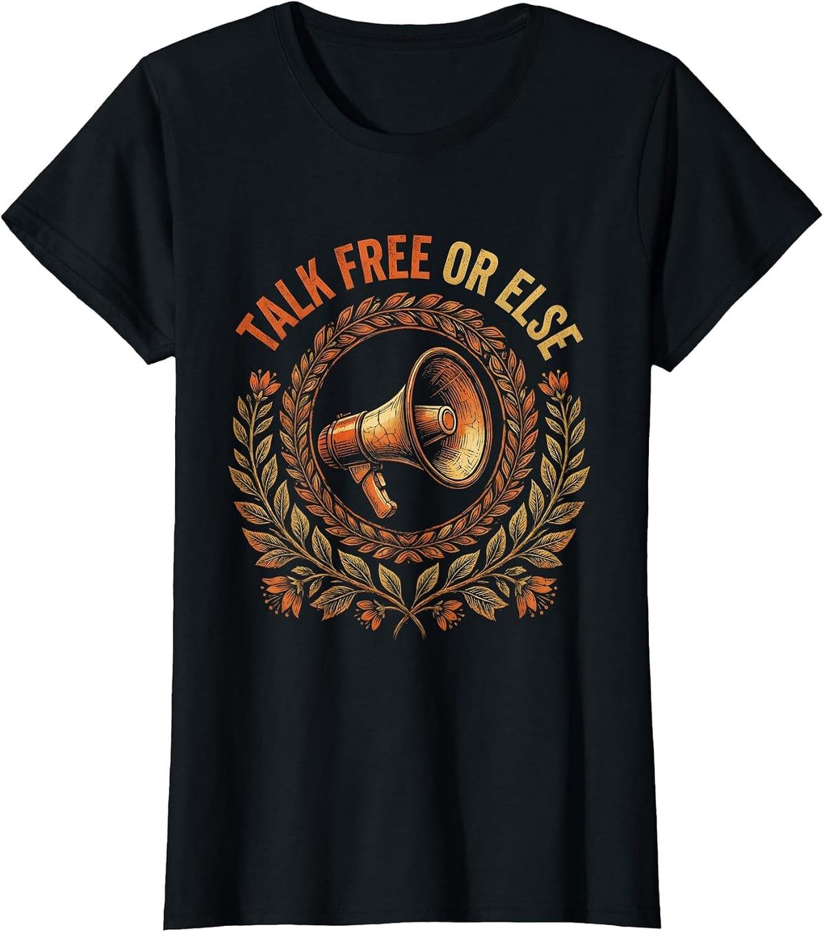 Talk Free Or Else Bold Free Speech Design T-Shirt - Black