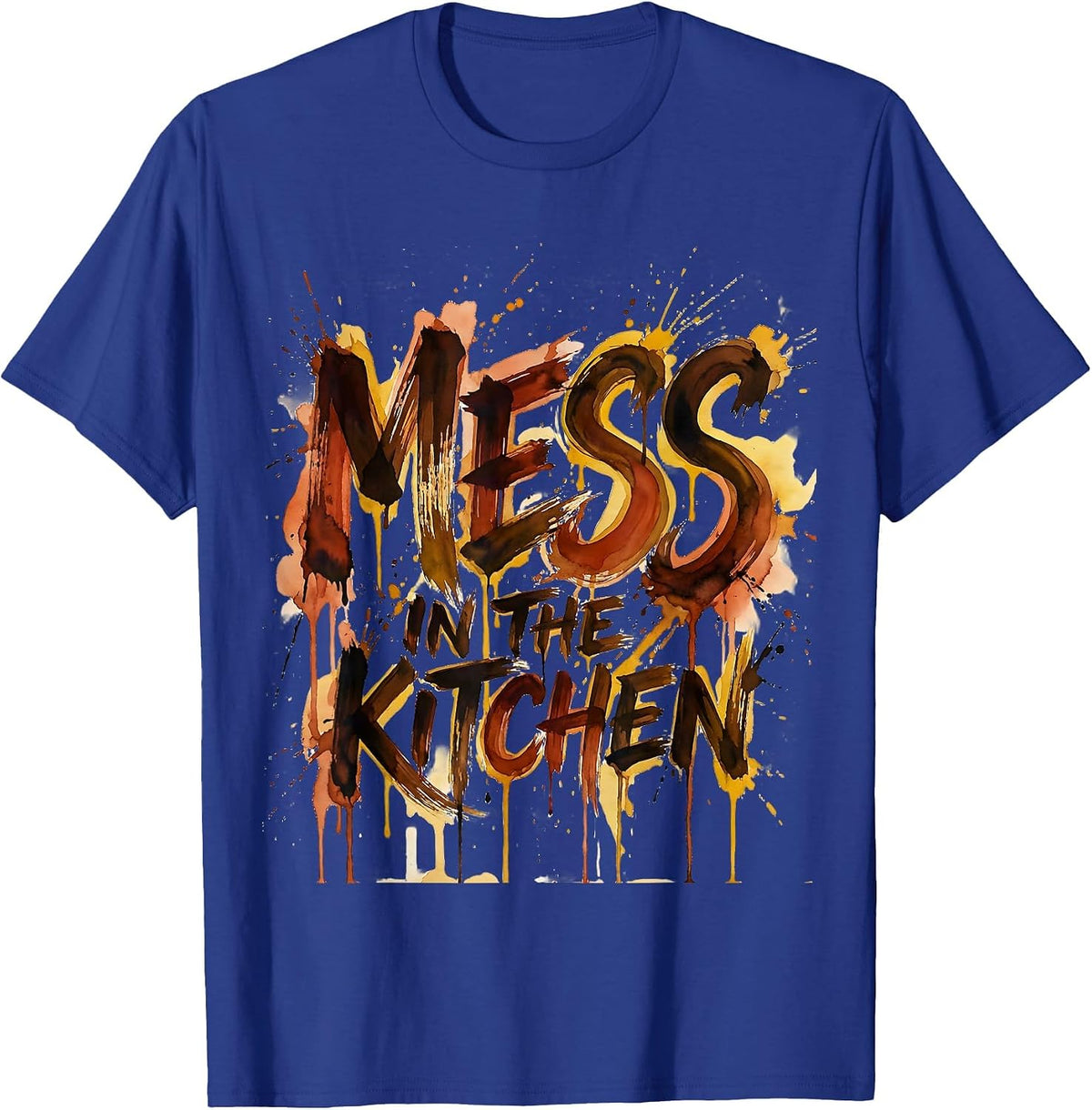 Men's Mess in the Kitchen Chef Cooking Design T-Shirt - Royal Blue