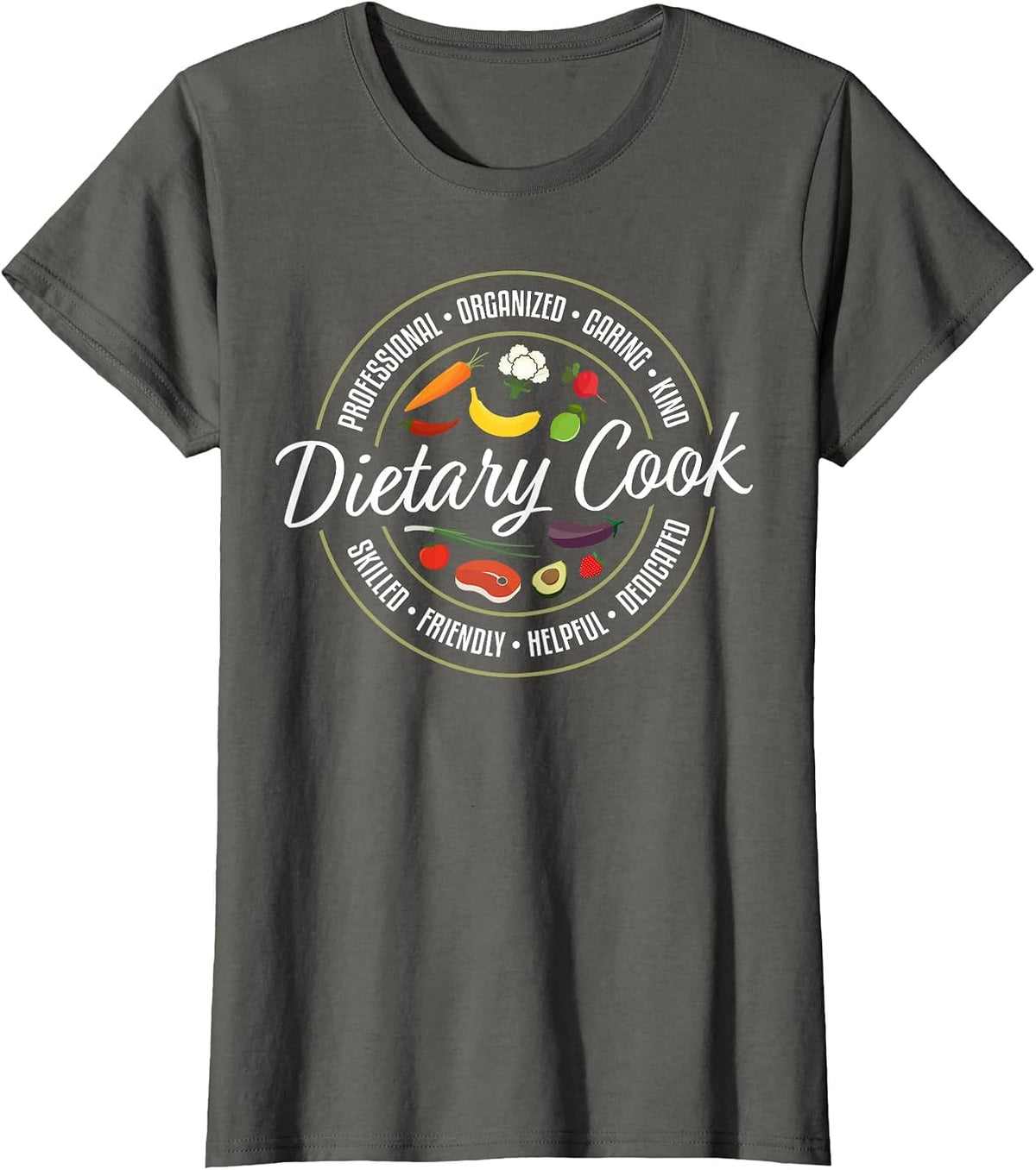 Dietary Cook Job Appreciation T-Shirt - Asphalt Grey