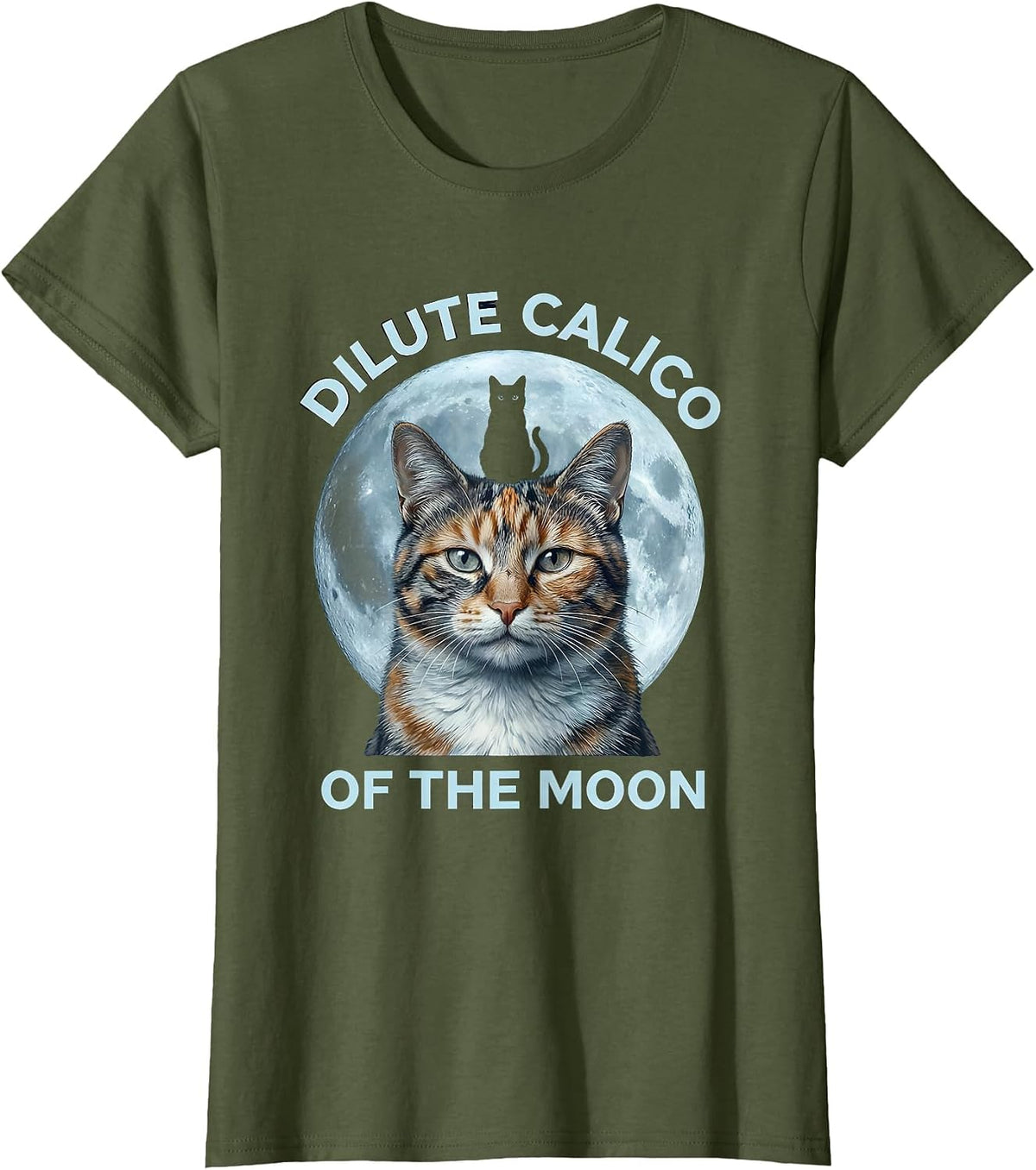 Women's Dilute Calico Of The Moon Retro Cat Lover Humor T-Shirt - Olive Green
