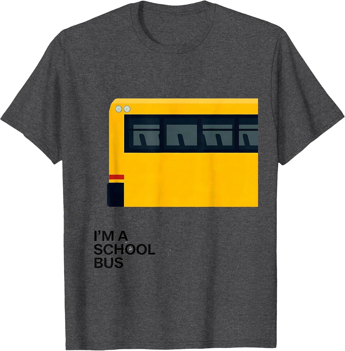 I'm A School Bus Funny School Bus Driver Costume Halloween T-Shirt - Dark Heather Grey